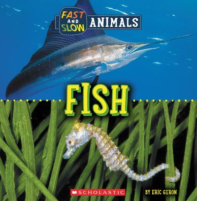 Cover for Eric Geron · Fast and Slow: Fish (Paperback Book) (2022)