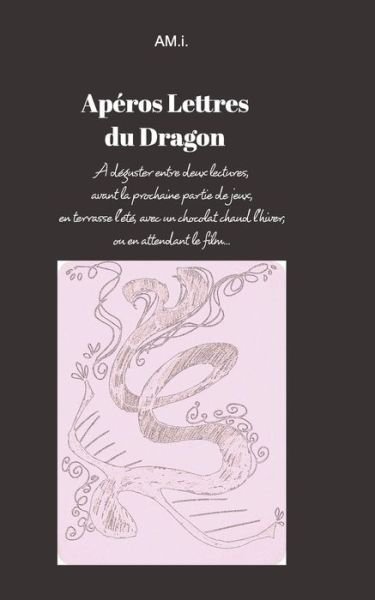 Cover for Am I · Aperos lettres du Dragon (Paperback Bog) (2018)