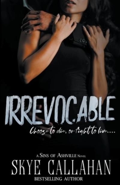 Cover for Skye Callahan · Irrevocable (Taschenbuch) (2020)