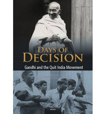 Cover for Jen Green · Gandhi and the Quit India Movement - Days of Decision (Paperback Book) (2014)