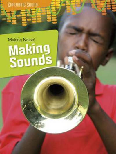 Exploring Sound Pack A of 4 PB - Exploring Sound - Louise Spilsbury - Books - Pearson Education Limited - 9781406274561 - May 7, 2015