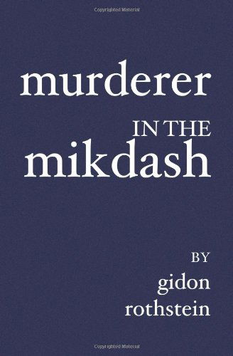 Cover for Gidon Rothstein · Murderer in the Mikdash (Paperback Book) (2005)