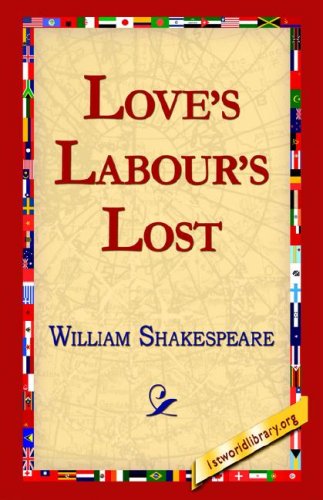 Love's Labour's Lost - William Shakespeare - Books - 1st World Publishing - 9781421813561 - November 12, 2005