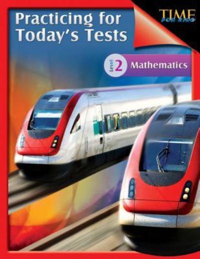 Cover for Melissa Callaghan · TIME For Kids: Practicing for Today's Tests Mathematics Level 2: TIME For Kids (Paperback Book) (2016)