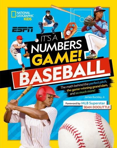 Cover for National Geographic Kids · It's A Number's Game! Baseball: The Math Behind the Perfect Pitch, the Game-Winning Grand Slam, and So Much More! - National Geographic Kids (Inbunden Bok) (2021)