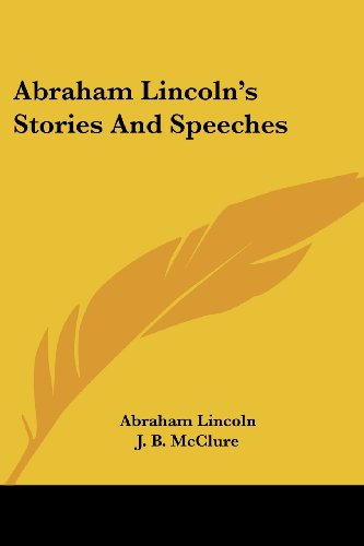 Cover for Abraham Lincoln · Abraham Lincoln's Stories and Speeches (Paperback Bog) (2007)