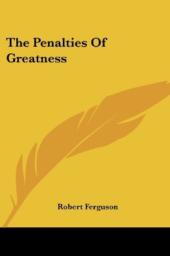 Cover for Robert Ferguson · The Penalties of Greatness (Paperback Bog) (2007)