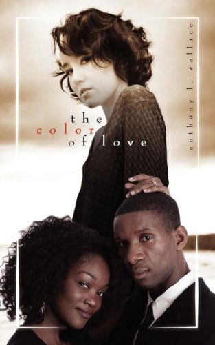 Cover for Anthony Wallace · The Color of Love (Paperback Book) (2008)