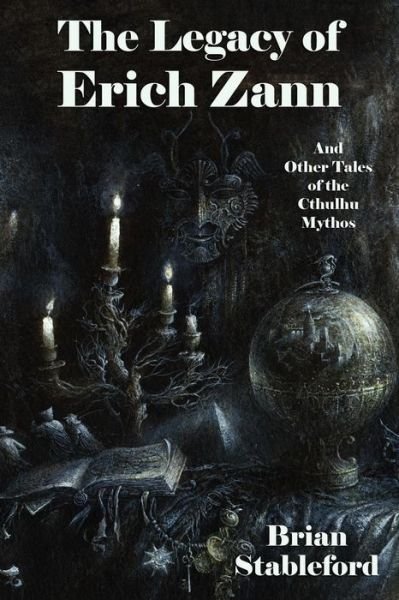 Cover for Brian Stableford · The Legacy of Erich Zann and Other Tales of the Cthulhu Mythos (Taschenbuch) (2012)