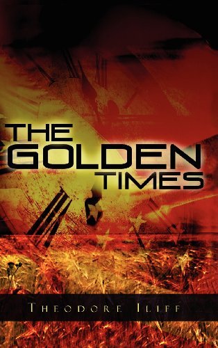 Cover for Theodore Iliff · The Golden Times (Innbunden bok) (2012)