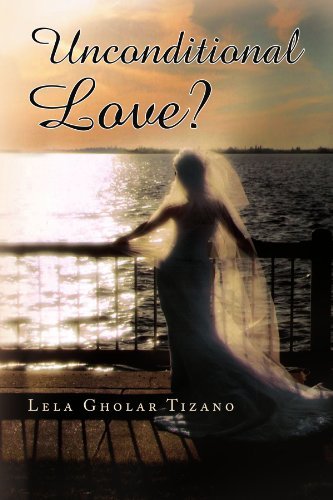Cover for Lela Gholar Tizano · Unconditional Love? (Pocketbok) (2009)