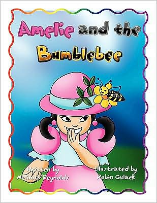 Cover for Melinda Reynolds · Amelie and the Bumblebee (Paperback Book) (2009)