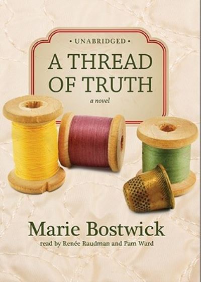 Cover for Marie Bostwick · A Thread of Truth (N/A) (2011)