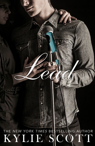 Cover for Kylie Scott · Lead - Stage Dive (Paperback Book) [Main Market Ed. edition] (2015)