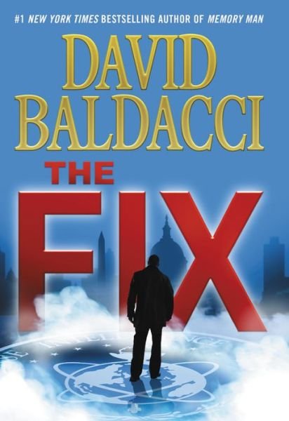 Cover for David Baldacci · The Fix - Memory Man series (Hardcover bog) (2017)