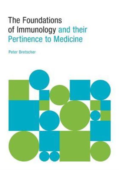 Cover for Peter Bretscher · The Foundations of Immunology and their Pertinence to Medicine (Pocketbok) (2016)