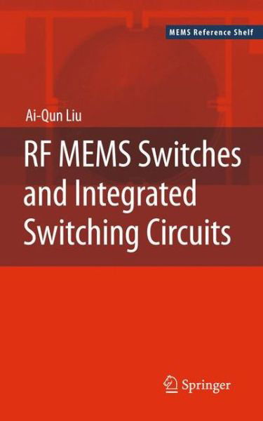 Cover for Ai-qun Liu · Rf Mems Switches and Integrated Switching Circuits - Mems Reference Shelf (Paperback Bog) (2012)