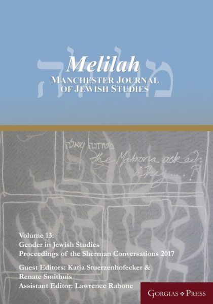 Cover for Gender in Jewish Studies: Proceedings of the Sherman Conversations 2017 - Melilah: Manchester Journal of Jewish Studies (1759-1953) (Paperback Book) (2019)