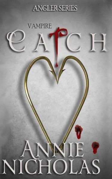 Cover for Annie Nicholas · Catch (Pocketbok) (2011)