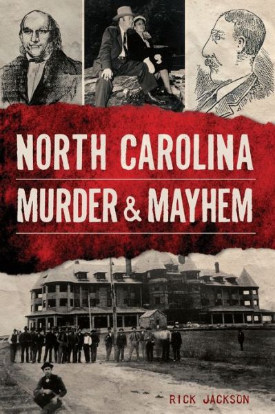 Cover for Rick Jackson · North Carolina Murder and Mayhem (Book) (2019)