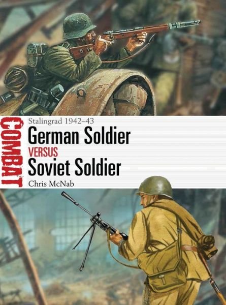 Cover for Chris McNab · German Soldier vs Soviet Soldier: Stalingrad 1942–43 - Combat (Paperback Bog) (2017)