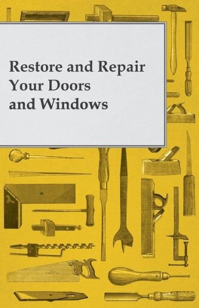 Cover for Anon. · Restore and Repair Your Doors and Windows (Paperback Bog) (2014)