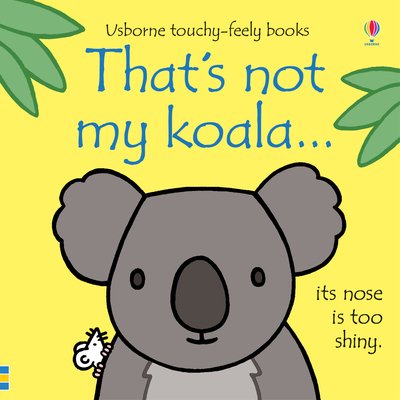 Cover for Fiona Watt · That's not my koala... - THAT'S NOT MY® (Board book) (2019)