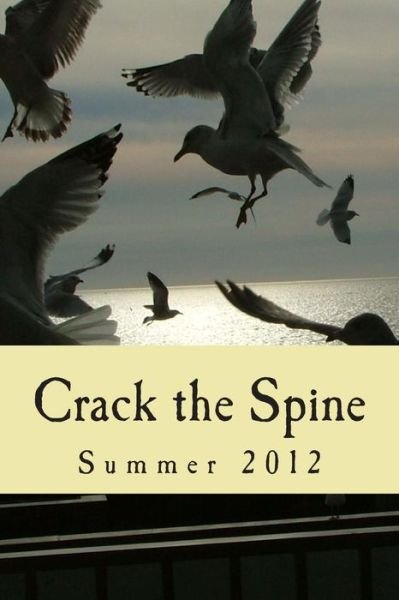Cover for Crack the Spine · Crack the Spine: Summer 2012 (Paperback Book) (2012)
