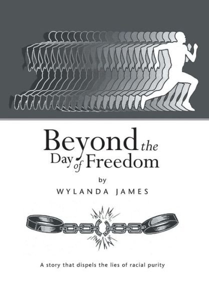 Cover for Wylanda James · Beyond the Day of Freedom (Hardcover Book) (2013)
