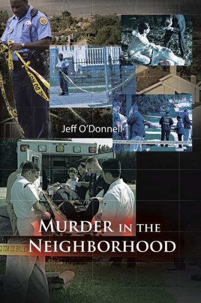 Cover for Jeff O'donnell · Murder in the Neighborhood (Paperback Book) (2014)