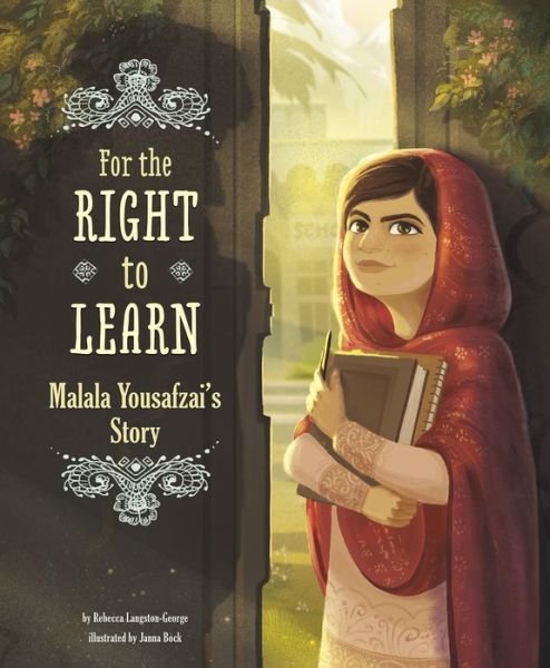Cover for Rebecca Langston-George · For The Right To Learn: Malala Yousafzai's Story (Pocketbok) (2016)