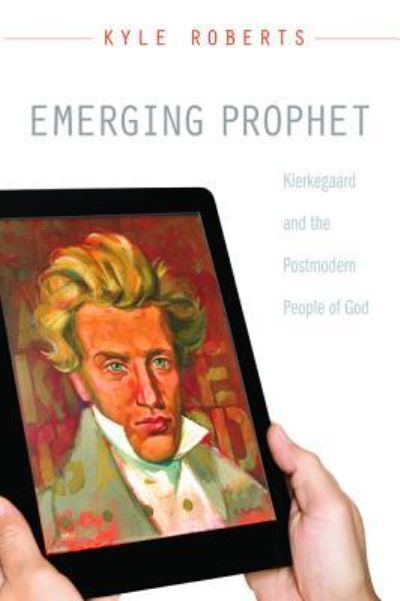 Cover for Kyle Roberts · Emerging Prophet (Hardcover Book) (2013)