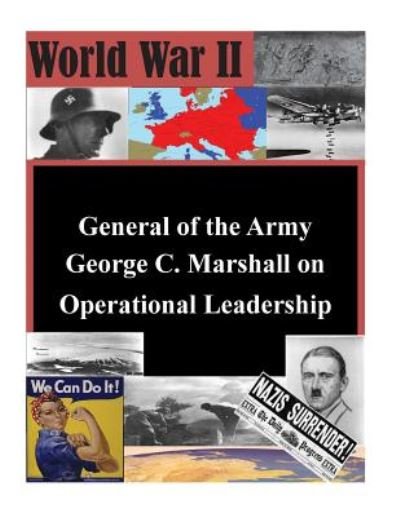 Cover for Naval War College · General of the Army George C. Marshall on Operational Leadership (Paperback Book) (2014)