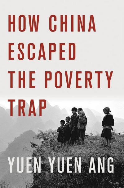 Cover for Yuen Yuen Ang · How China Escaped the Poverty Trap - Cornell Studies in Political Economy (Paperback Book) (2022)