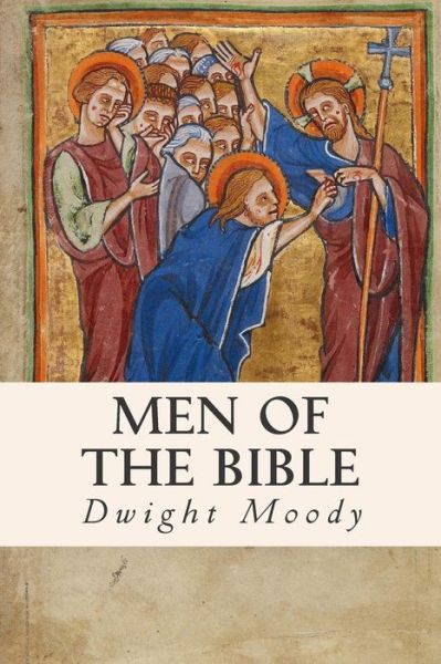 Cover for Dwight Moody · Men of the Bible (Taschenbuch) (2014)