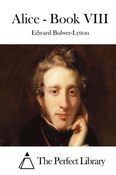 Cover for Edward Bulwer-lytton · Alice - Book Viii (Paperback Book) (2015)