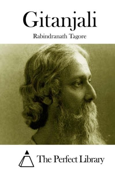 Gitanjali - Rabindranath Tagore - Kirjat - Createspace - 9781512076561 - keskiviikko 6. toukokuuta 2015