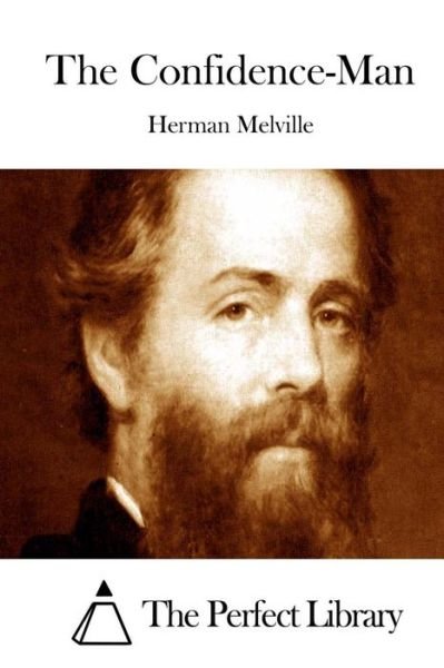 The Confidence-man - Herman Melville - Books - Createspace - 9781512159561 - May 11, 2015