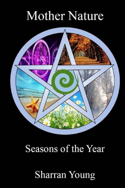 Cover for Sharran Young · Mother Nature: Seasons of the Year (Pocketbok) (2015)