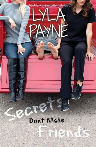 Cover for Lyla Payne · Secrets Don't Make Friends (Pocketbok) (2015)