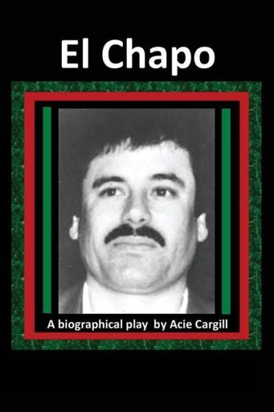 Cover for Acie Cargill · El Chapo (Pocketbok) (2015)
