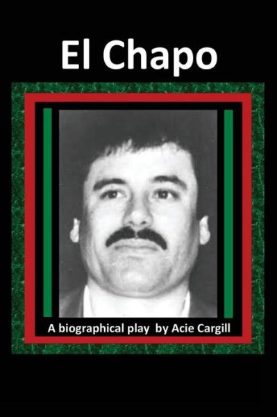 Cover for Acie Cargill · El Chapo (Paperback Book) (2015)