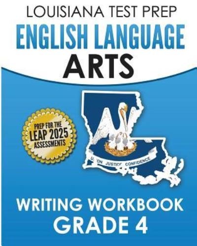 Cover for Test Master Press Louisiana · LOUISIANA TEST PREP English Language Arts Writing Workbook Grade 4 (Paperback Bog) (2016)
