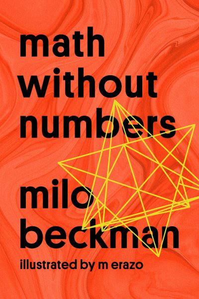 Cover for Milo Beckman · Math Without Numbers (Paperback Book) (2022)