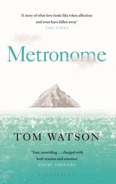 Cover for Tom Watson · Metronome: The 'unputdownable' BBC Two Between the Covers Book Club Pick (Paperback Book) (2023)