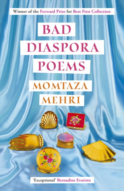 Cover for Momtaza Mehri · Bad Diaspora Poems: Winner of the Forward Prize for Best First Collection (Paperback Book) (2025)