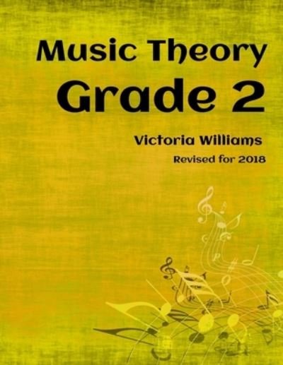 Cover for Victoria Williams · Grade Two Music Theory (Paperback Bog) (2016)