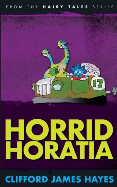 Cover for Clifford James Hayes · Horrid Horatia (Pocketbok) (2016)