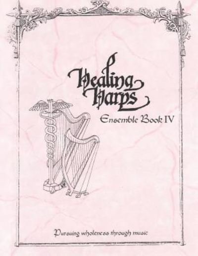 Cover for Healing Harps · Healing Harps Ensemble Book 4 (Paperback Book) (2016)