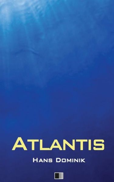 Cover for Hans Dominik · Atlantis (Paperback Book) (2016)